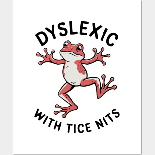 Dyslexic with tice nits Posters and Art